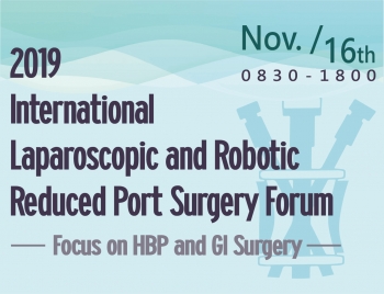 2019 International Laparoscopic and Robotic Reduced Port Surgery Forum